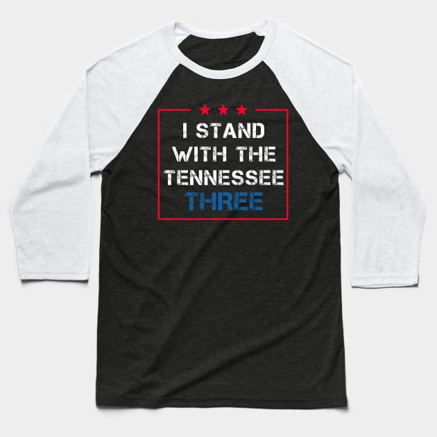 I Stand With The Tennessee Three Baseball T-Shirt by Traditional-pct